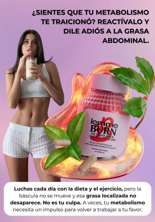 🔥LEMME BURN ORIGINAL🔥 Activa tu metabolismo y transforma tu cuerpo.